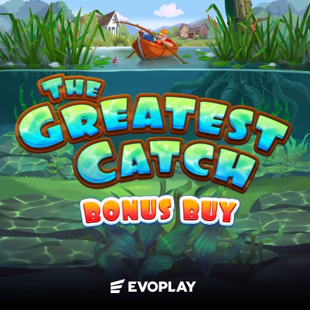 The Greatest Catch Bonus Buy
